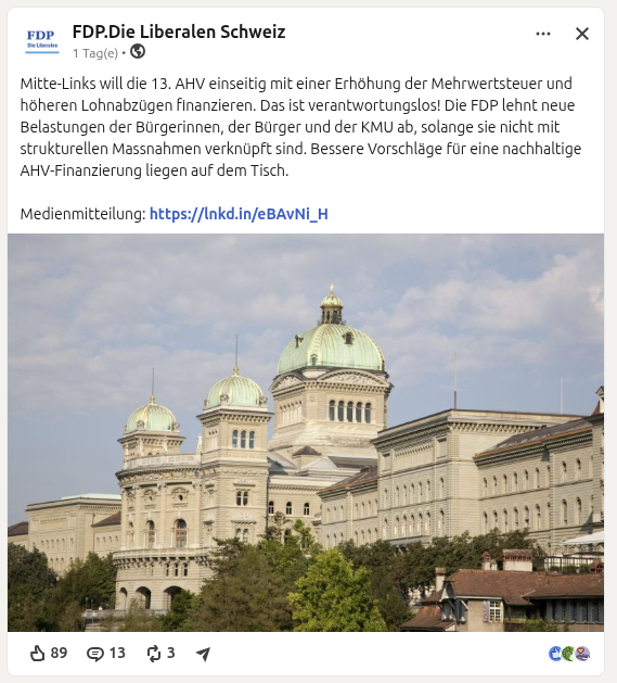 FDP Schweiz auf LinkedIn zur Finanzierung der 13. AHV-Rente | Quelle: https://www.linkedin.com/posts/mitte-links-will-die-13-ahv-einseitig-mit-share-7470371514572226560-P85V/?utm_source=share&utm_medium=member_desktop&rcm=ACoAACtTVLcByJhymh4MMIXs0aGCnbIHGp36tRw
